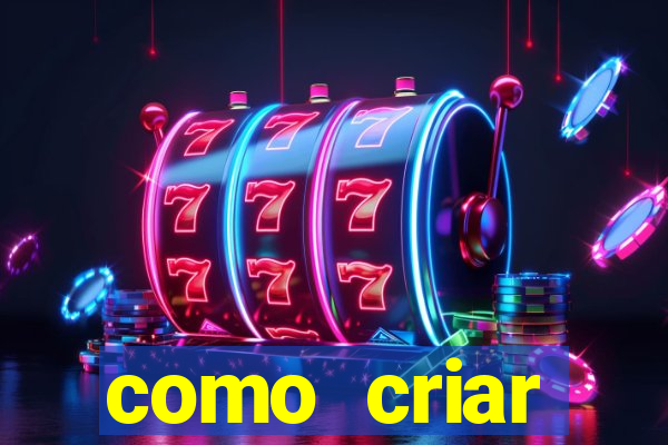 como criar plataforma de jogos do tigre